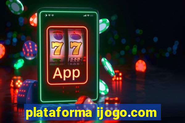 plataforma ijogo.com